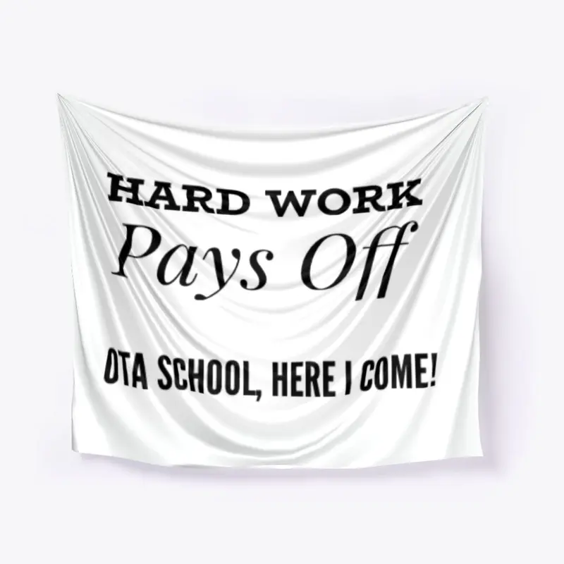 HARD WORK PAYS OFF, OTA SCHOOL 