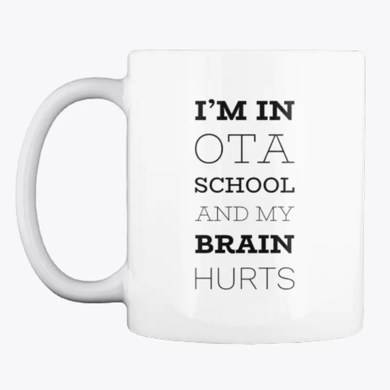 OTA SCHOOL MAKES MY BRAIN HURT